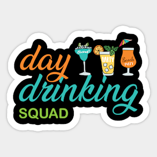 Day Drinking Squad Sticker